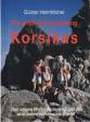 Korsika GR20 Buch: Die große Durchquerung Korsikas